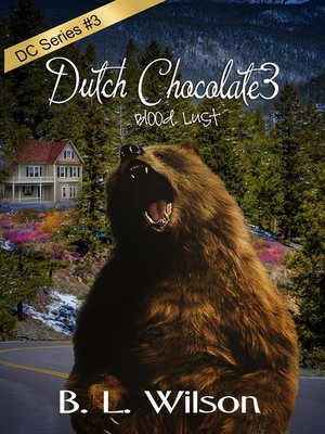 cover image of Dutch Chocolate3, Blood Lust